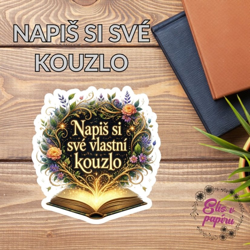 Napiš si své kouzlo | Samolepka do diáře