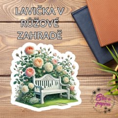 Lavička v růžové zahradě | Maxi kusová samolepka pro diář i scrapbook