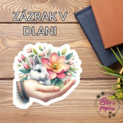 Zázrak v dlani | Samolepka do diáře