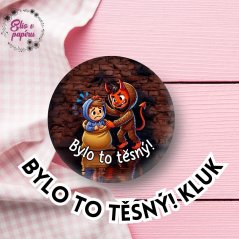 Bylo to těsný! Kluk | Mikulášská placka se špendlíkem