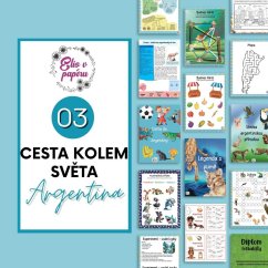 Cesta do Argentiny - komplexní soubor pro děti, které je seznámí s Argentinou - pracovní listy, kvízy, tipy na aktivity s dětmi, stezky