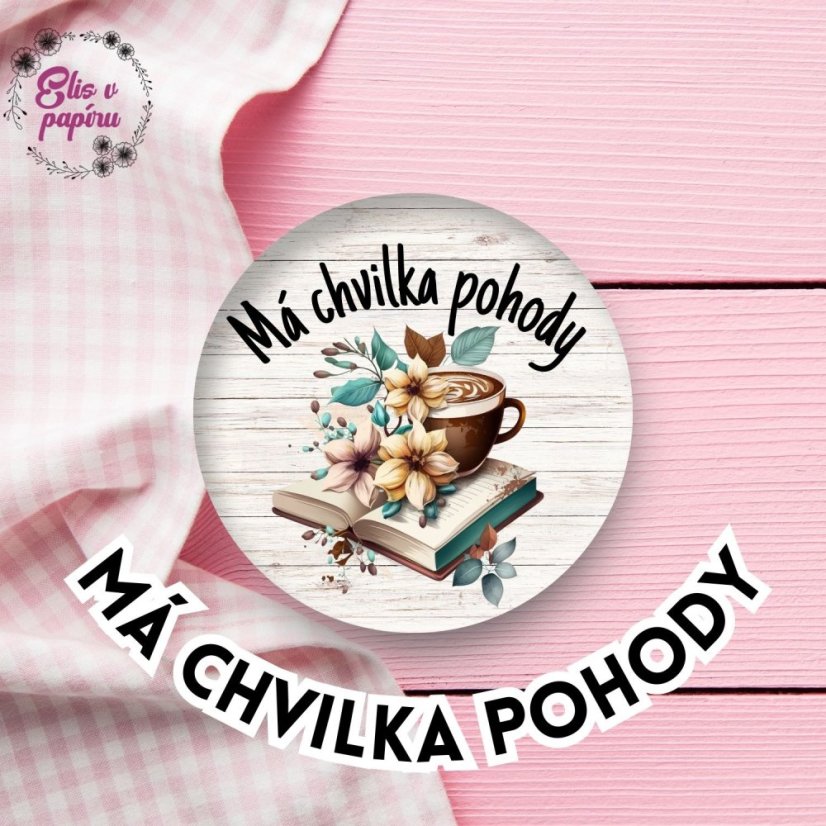 Placka má chvíle pohody od Elis v papíru potěší každou knihomolku