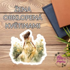 Žena obklopená květinami | Samolepka do diáře