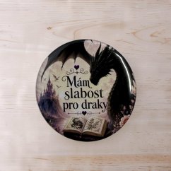 Mám slabost pro draky | Placka se špendlíkem