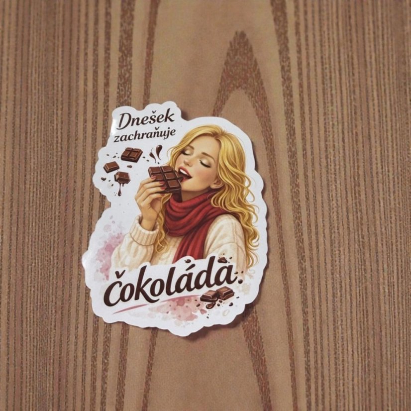Dnešek zachraňuje čokoláda | Samolepky do diáře