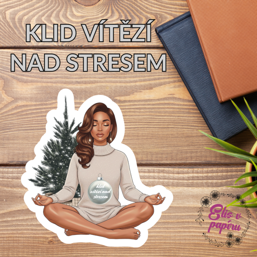 Klid vítězí nad stresem | Samolepky do diáře