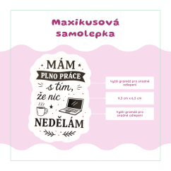 Mám plno práce s tím, že nic nedělám | Samolepky do diáře