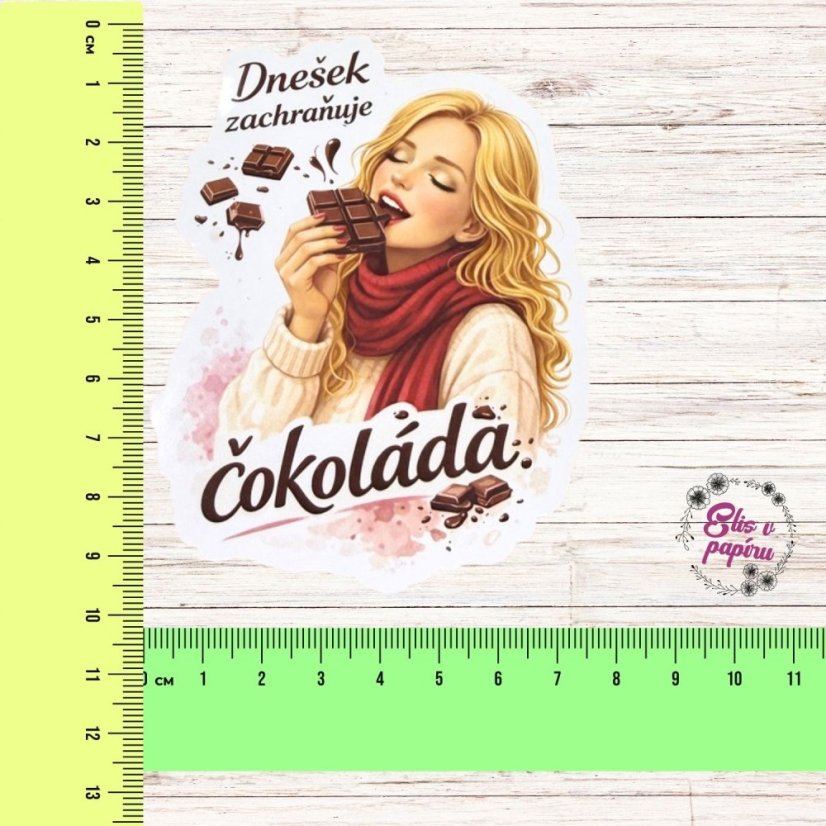 Dnešek zachraňuje čokoláda | Samolepky do diáře