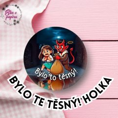 Bylo to těsný! Holka | Mikulášská placka se špendlíkem